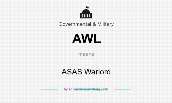 What does AWL mean? It stands for ASAS Warlord