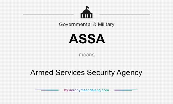 What does ASSA mean? It stands for Armed Services Security Agency