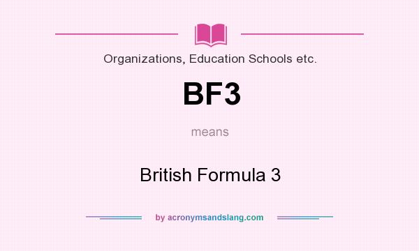 What does BF3 mean? It stands for British Formula 3