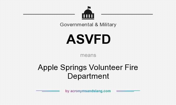 What does ASVFD mean? It stands for Apple Springs Volunteer Fire Department