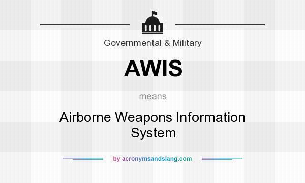 What does AWIS mean? It stands for Airborne Weapons Information System