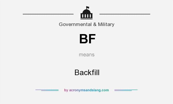 What does BF mean? It stands for Backfill
