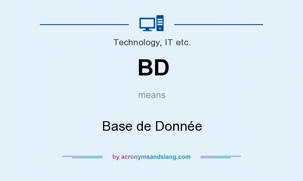 What does BD mean? It stands for Base de Donnée