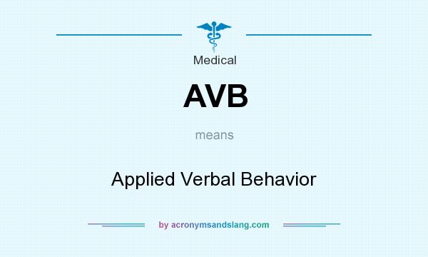 What does AVB mean? It stands for Applied Verbal Behavior