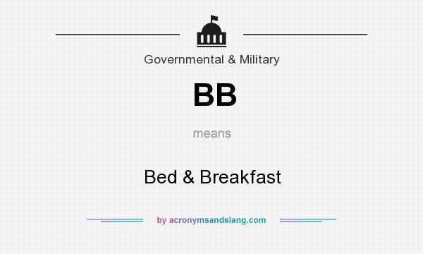 What does BB mean? It stands for Bed & Breakfast