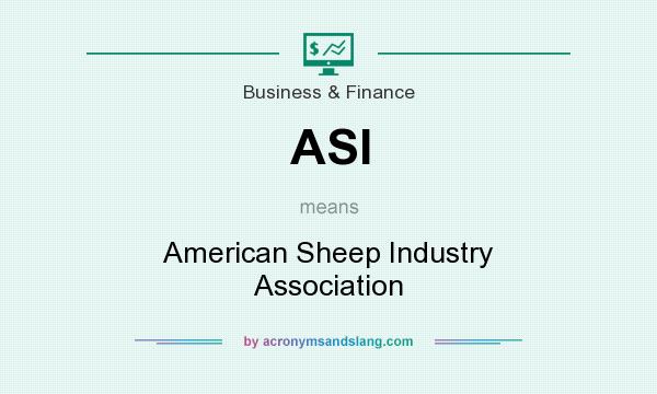 What does ASI mean? It stands for American Sheep Industry Association
