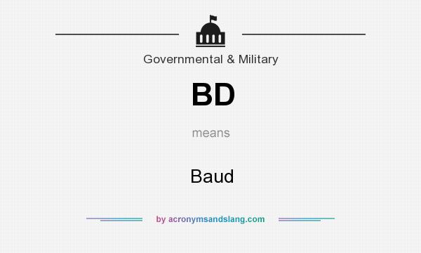 What does BD mean? It stands for Baud