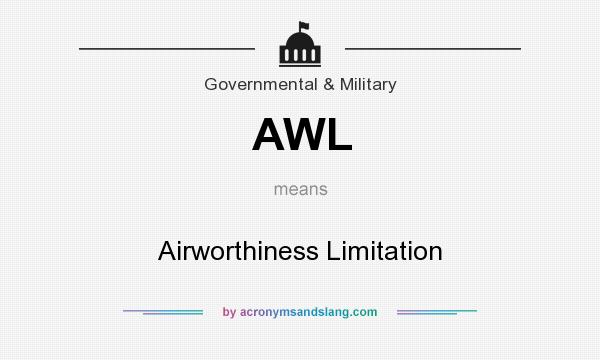 What does AWL mean? It stands for Airworthiness Limitation