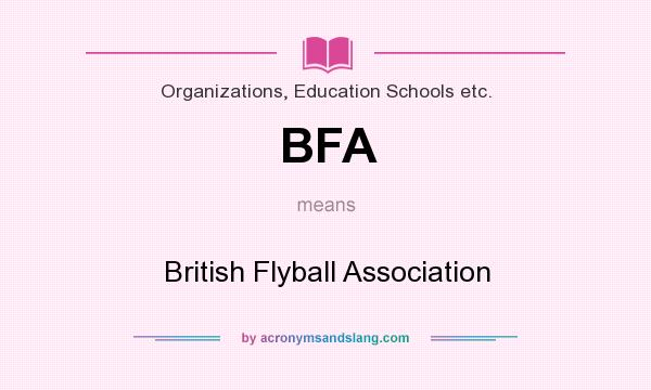What does BFA mean? It stands for British Flyball Association