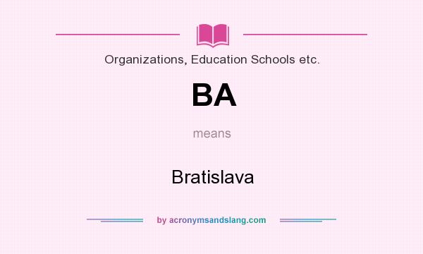What does BA mean? It stands for Bratislava