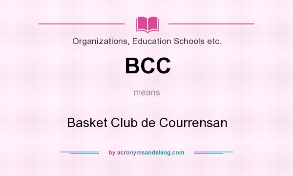 What does BCC mean? It stands for Basket Club de Courrensan