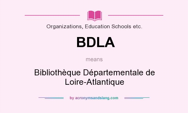 What does BDLA mean? It stands for Bibliothèque Départementale de Loire-Atlantique