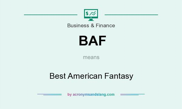 What does BAF mean? It stands for Best American Fantasy
