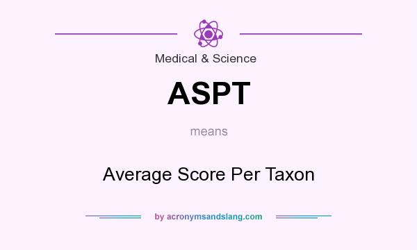 What does ASPT mean? It stands for Average Score Per Taxon