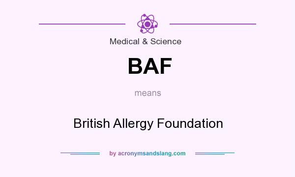 What does BAF mean? It stands for British Allergy Foundation
