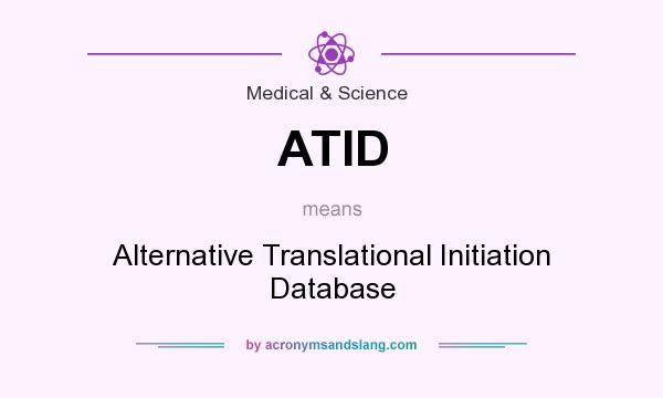 What does ATID mean? It stands for Alternative Translational Initiation Database