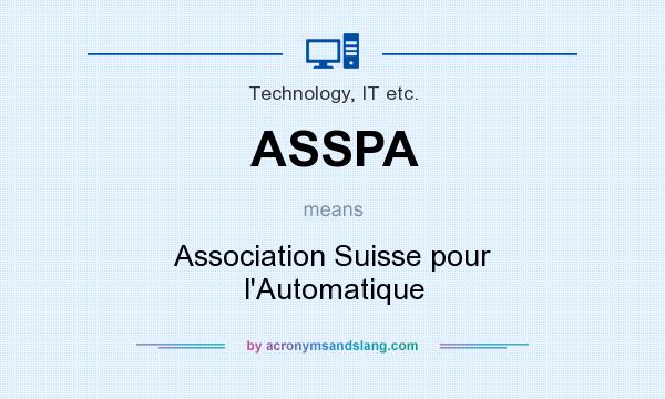 What does ASSPA mean? It stands for Association Suisse pour l`Automatique