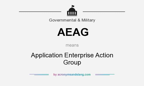 What does AEAG mean? It stands for Application Enterprise Action Group