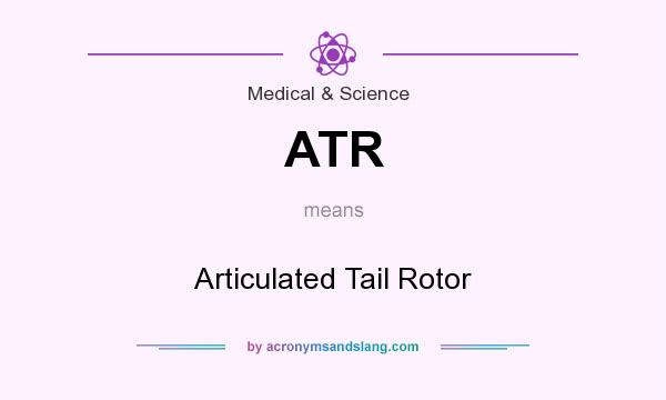 What does ATR mean? It stands for Articulated Tail Rotor