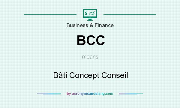 What does BCC mean? It stands for Bâti Concept Conseil