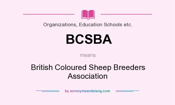 What does BCSBA mean? It stands for British Coloured Sheep Breeders Association