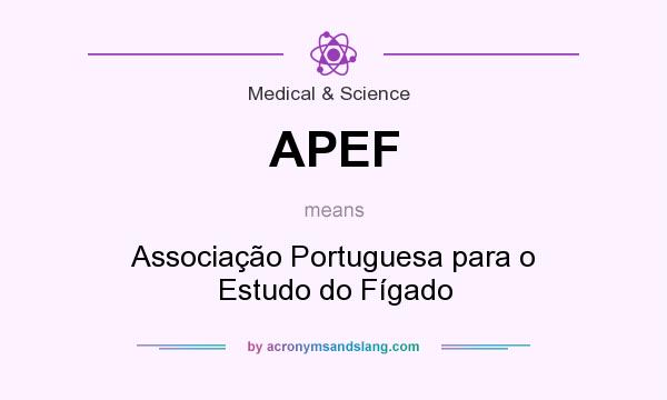 What does APEF mean? It stands for Associação Portuguesa para o Estudo do Fígado