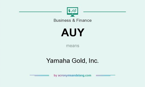 What does AUY mean? It stands for Yamaha Gold, Inc.
