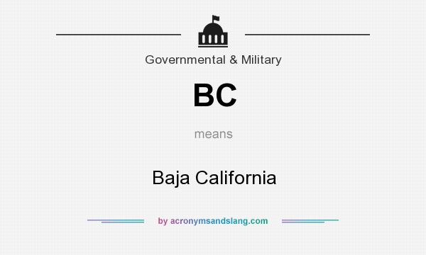 What does BC mean? It stands for Baja California