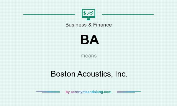 What does BA mean? It stands for Boston Acoustics, Inc.