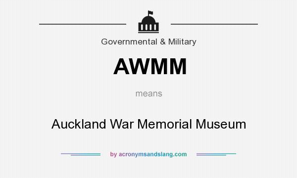 What does AWMM mean? It stands for Auckland War Memorial Museum