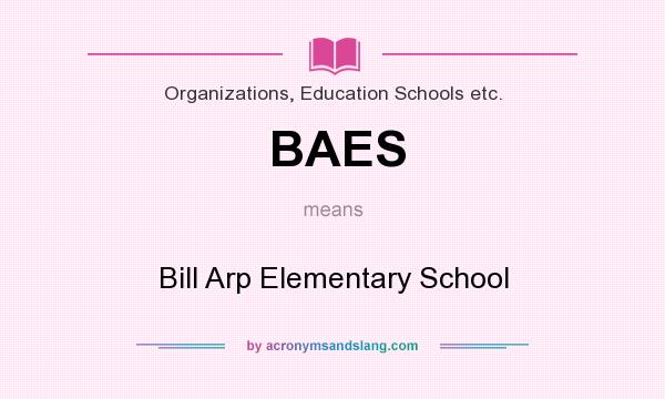 What does BAES mean? It stands for Bill Arp Elementary School