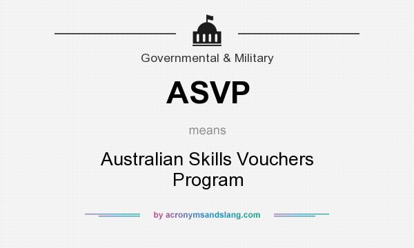 What does ASVP mean? It stands for Australian Skills Vouchers Program