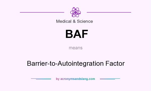 What does BAF mean? It stands for Barrier-to-Autointegration Factor