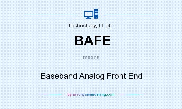 What does BAFE mean? It stands for Baseband Analog Front End