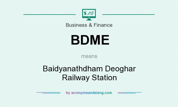 What does BDME mean? It stands for Baidyanathdham Deoghar Railway Station