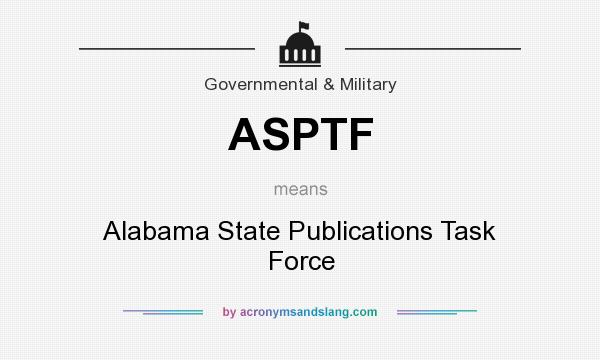 What does ASPTF mean? It stands for Alabama State Publications Task Force