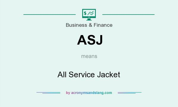 What does ASJ mean? It stands for All Service Jacket