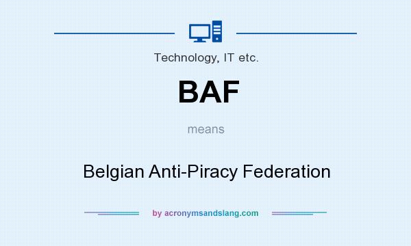 What does BAF mean? It stands for Belgian Anti-Piracy Federation