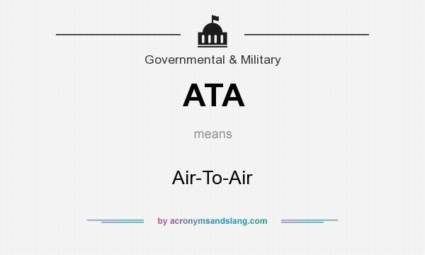 What does ATA mean? It stands for Air-To-Air