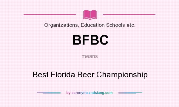 What does BFBC mean? It stands for Best Florida Beer Championship
