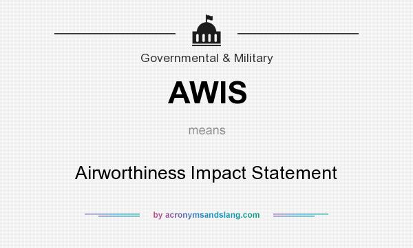What does AWIS mean? It stands for Airworthiness Impact Statement