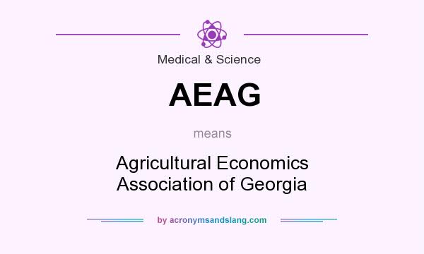 What does AEAG mean? It stands for Agricultural Economics Association of Georgia