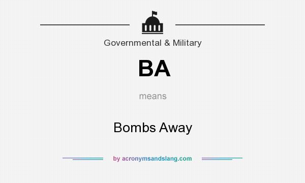 What does BA mean? It stands for Bombs Away