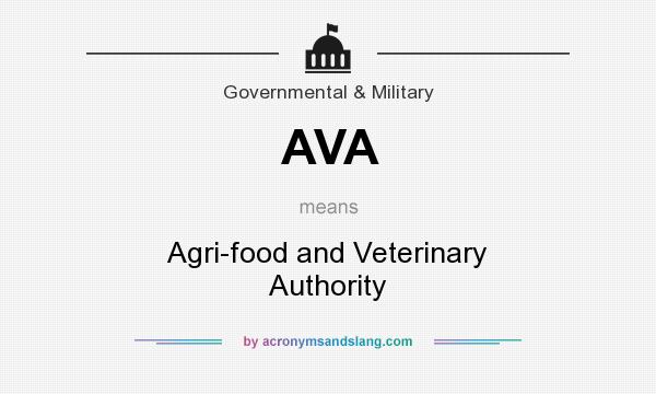 What does AVA mean? It stands for Agri-food and Veterinary Authority