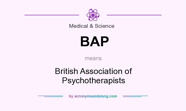 What does BAP mean? It stands for British Association of Psychotherapists