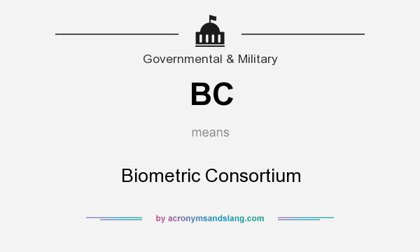 What does BC mean? It stands for Biometric Consortium