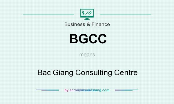 What does BGCC mean? It stands for Bac Giang Consulting Centre