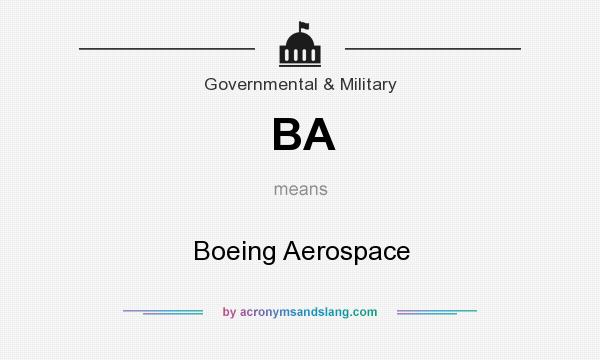 What does BA mean? It stands for Boeing Aerospace