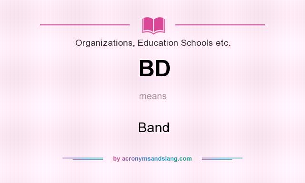 What does BD mean? It stands for Band