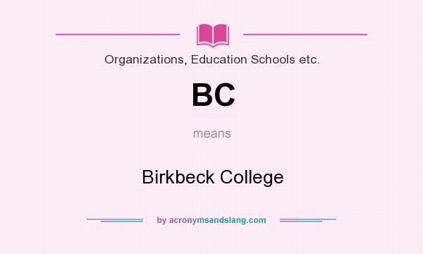 What does BC mean? It stands for Birkbeck College